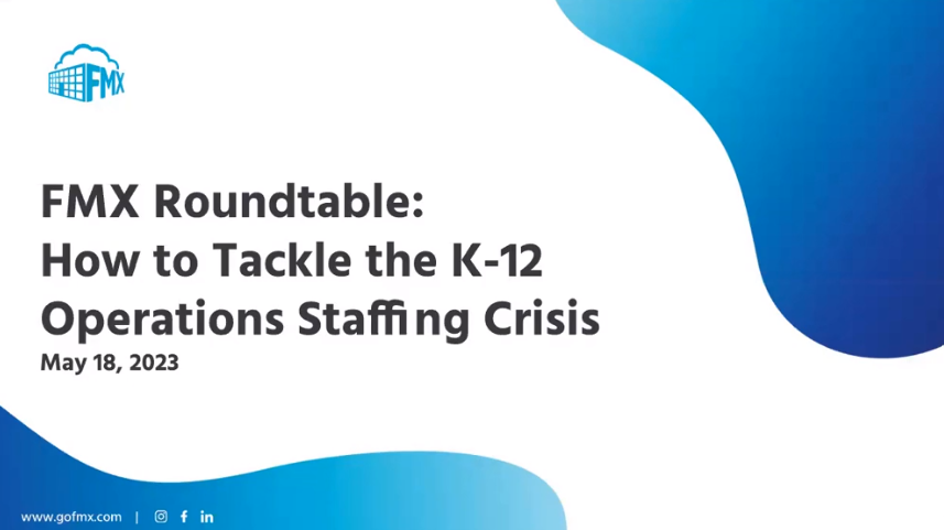 FMX Roundtable: How to Tackle the K-12 Staffing Shortage Crisis